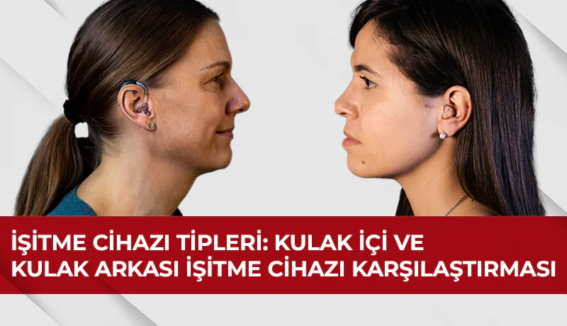 İşitme cihazı tipleri kulak içi karşılaştırma