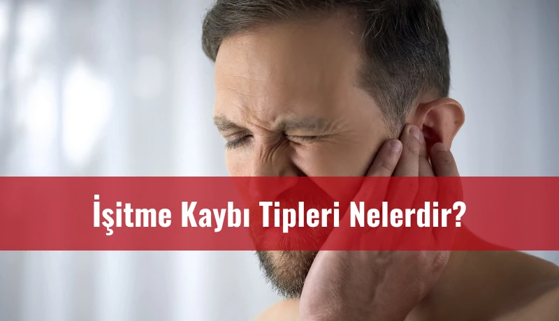 İşitme kaybı tipleri nelerdir kapak