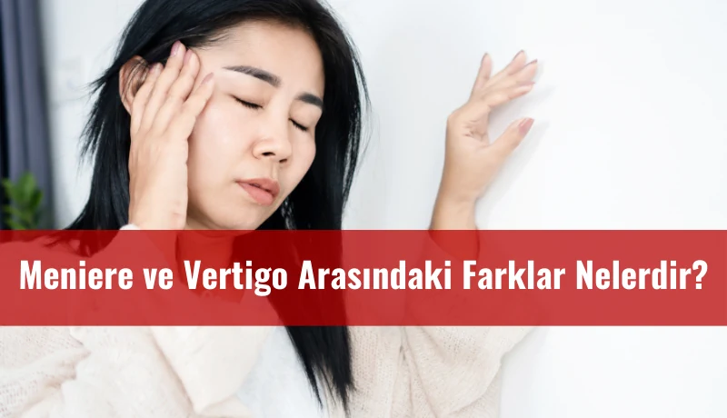 meniere ve vertigo arasındaki farklar içerik kapağı