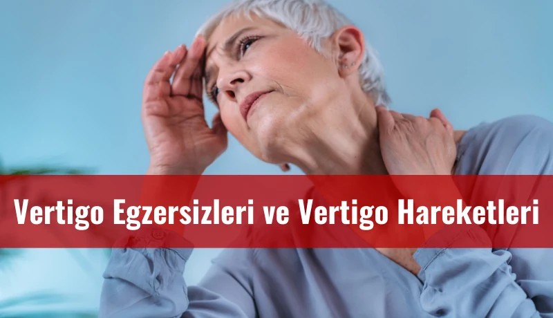 Vertigo egzersizi yapan bir kadın